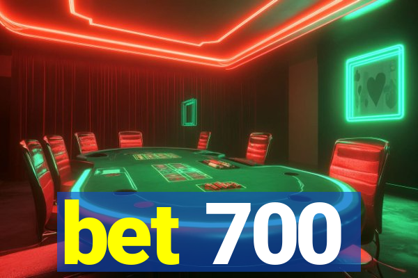 bet 700